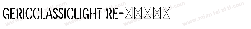 GericClassicLight Re字体转换